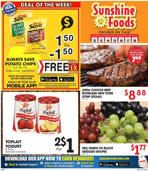 Sunshine foods weekly ad - The Sunshine Foods app is the easiest way for our loyal shoppers to receive savings every time they come into the store! It's as simple 1, 2, 3: 1. Get the app. 2. Adding coupons and specials to your list, and. 3. Presenting loyalty card to cashier to scan at checkout. Claim as many coupons as you want with one simple scan!